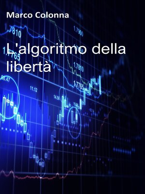 cover image of L&#39;algoritmo della libertà